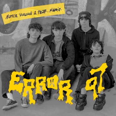 Nunca vuelvas a pisar Madrid by Error 97 - album cover