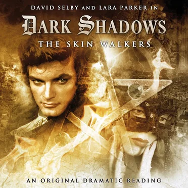 Dark Shadows: The Skin Walkers by Scott Handcock - album cover