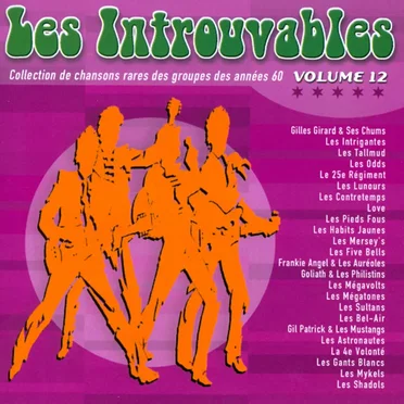 Les Introuvables: Collection de chansons rares des groupes des années 60 Volume 12 by Various Artists - album cover