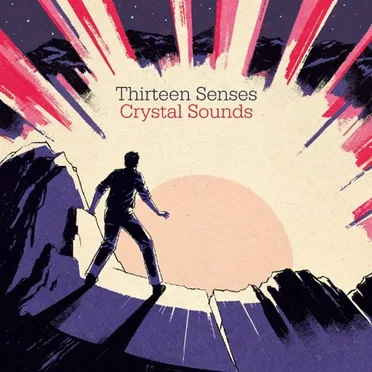 Crystal Sounds by Thirteen Senses - album cover