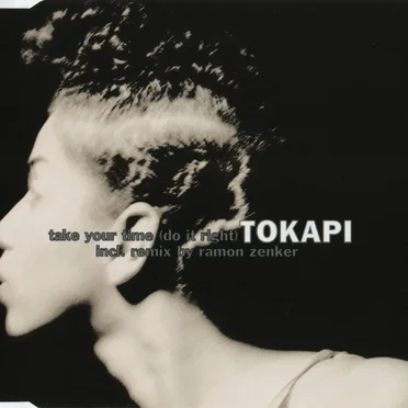Take Your Time (Do It Right) by Tokapi - album cover