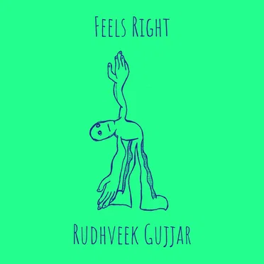 Feels Right by Rudhveek Gujjar - album cover