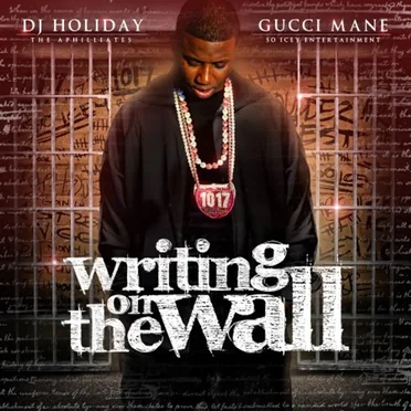 Writing on the Wall by Gucci Mane - album cover