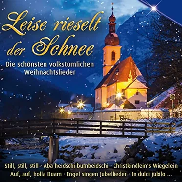 Leise rieselt der Schnee: Die schönsten volkstümlichen Weihnachtslieder by Various Artists - album cover
