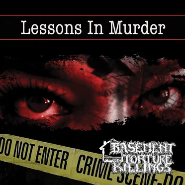 Lessons in Murder by Basement Torture Killings - album cover