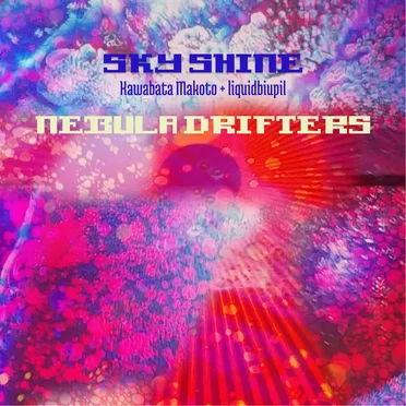 Nebula Drifters by Sky Shine - album cover