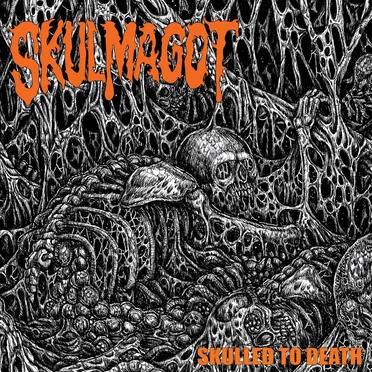 Skulled to Death by Skulmagot - album cover