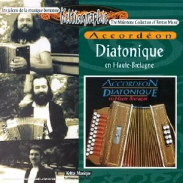 Accordéon diatonique en Haute-Bretagne by Various Artists - album cover