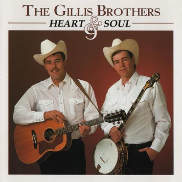 Heart & Soul by The Gillis Brothers - album cover