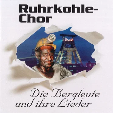 Die Bergleute und ihre Lieder