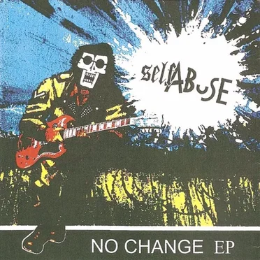 No Change by Self Abuse - album cover