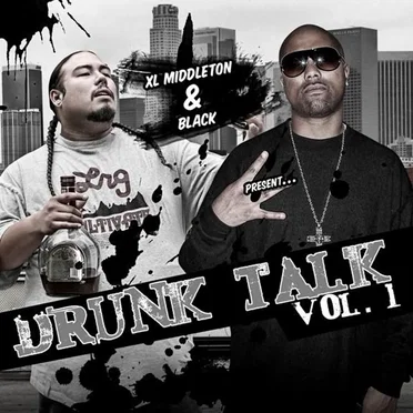 Drunk Talk Vol.1 by XL Middleton - album cover