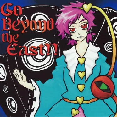 Go Beyond the East!!