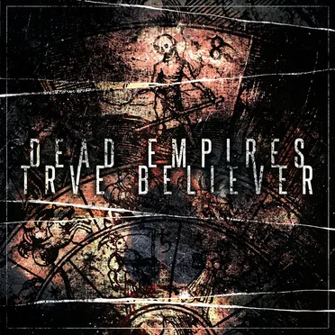 True Believer by Dead Empires - album cover