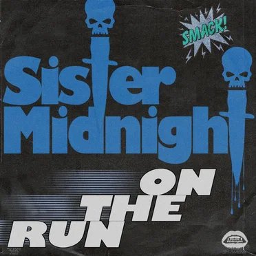 On the Run by Sister Midnight - album cover