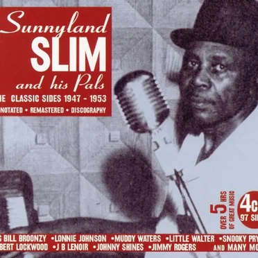 Sunnyland Slim & His Pals: The Classic Sides 1947-1953 by Various Artists - album cover