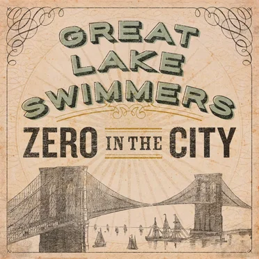 Zero in the City by Great Lake Swimmers - album cover