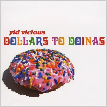 Dollars to Doinas by Yid Vicious - album cover