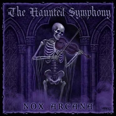 The Haunted Symphony by Nox Arcana - album cover