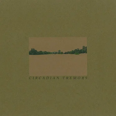 Circadian Tremors by The Act of Estimating as Worthless - album cover