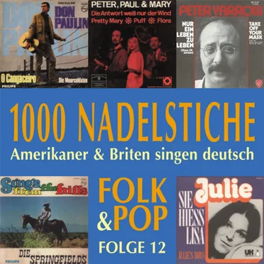 1000 Nadelstiche: Amerikaner & Briten singen deutsch, Volume 12: Folk & Pop by Various Artists - album cover