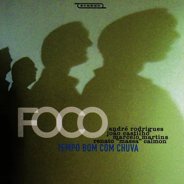 Tempo Bom Com Chuva by Foco - album cover