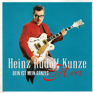 Dein ist mein ganzes Herz