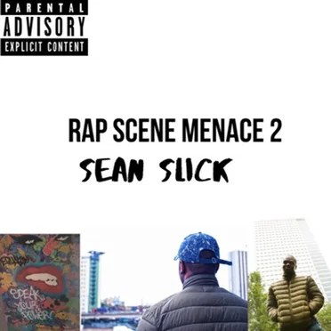 Rap Scene Menace 2 by Sean Slick - album cover