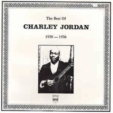 The Best of Charley Jordan 1930-1936