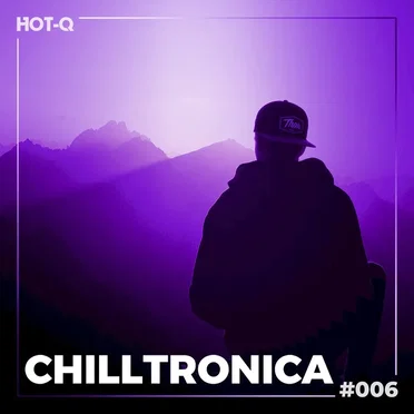 Chilltronica 006 by Various Artists - album cover