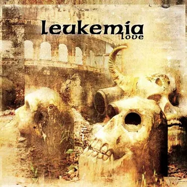 Love by Leukemia - album cover