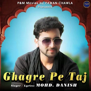 Ghagre Pe Taj by Mohd. Danish - album cover