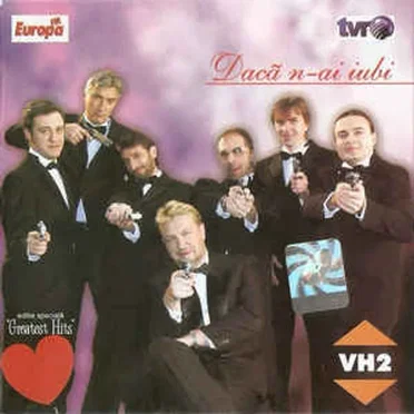 Daca N-ai Iubi (Greatest Hits) by VH2 - album cover