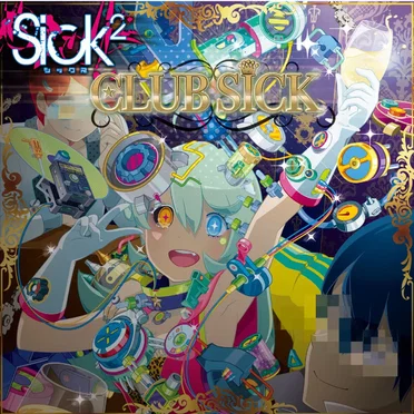 CLUBSICK by Sick² - album cover
