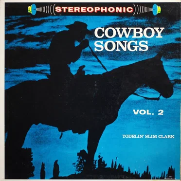 Cowboy Songs, Vol. 2