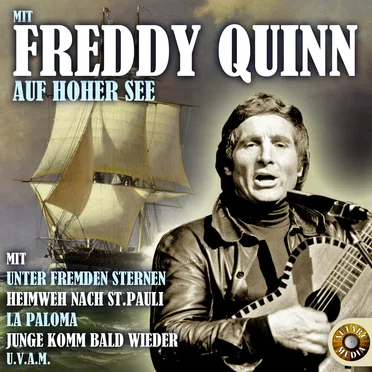 Mit Freddy Quinn auf hoher See