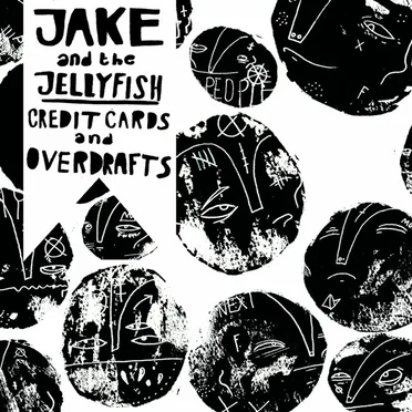 Credit Cards & Overdrafts by Jake and the Jellyfish - album cover