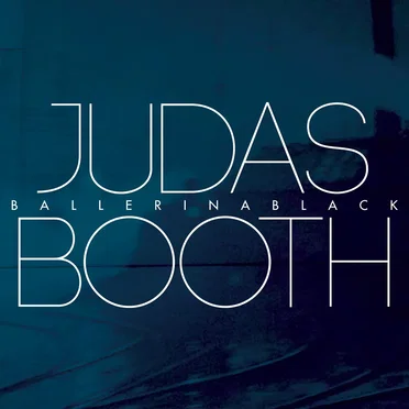 Judas Booth by Ballerina Black - album cover