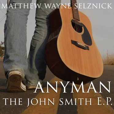 Anyman: The John Smith E.P.