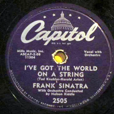 I've Got the World on a String / My One and Only Love