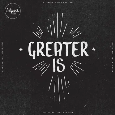 Greater Is by Citipointe Worship - album cover