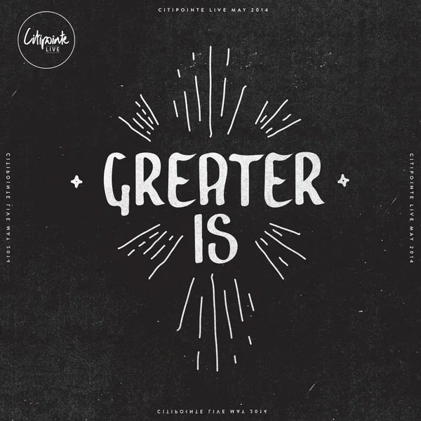 Greater Is