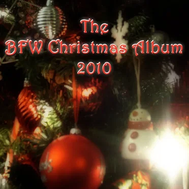 The BFW Christmas Album 2010 by Various Artists - album cover