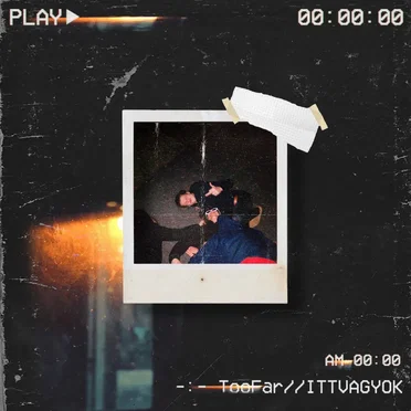 Itt vagyok by TooFar - album cover