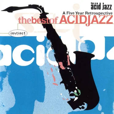 This Is Acid Jazz: The Best of Acid Jazz: A Five Year Retrospective by Various Artists - album cover