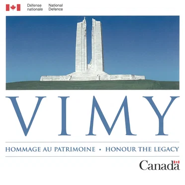 Vimy: Hommage Au Patrimoine - Honour The Legacy
