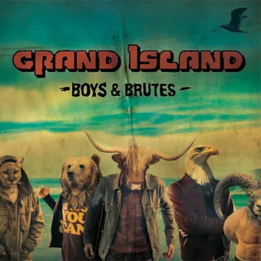 Boys & Brutes by Grand Island - album cover