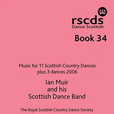 Book 34: Music for 11 Scottish Country Dances plus 3 dances 2006