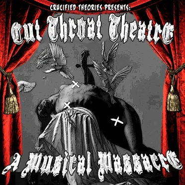 Cut Throat Theatre, A Musical Massacre