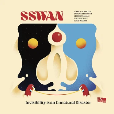 Invisibility Is an Unnatural Disaster by SSWAN - album cover
